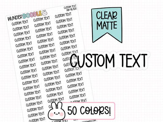 Custom Text Planner Stickers | CLEAR MATTE | Font AW