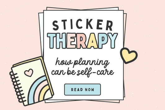 Sticker Therapy: How Planning Can Be Self-Care