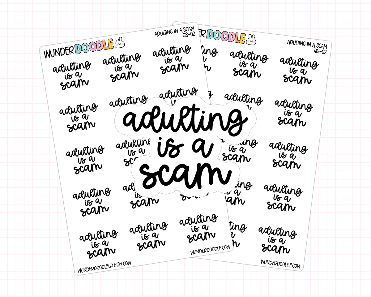 Adulting is a Scam Stickers | QS-02
