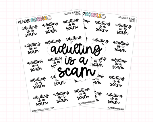 Adulting is a Scam Stickers | QS-02