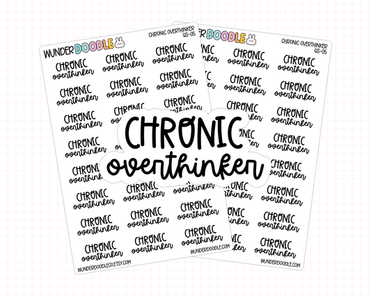 Chronic Overthinker Stickers | QS-05