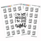 I'm Not Arguing I'm Just Right Stickers | QS-03
