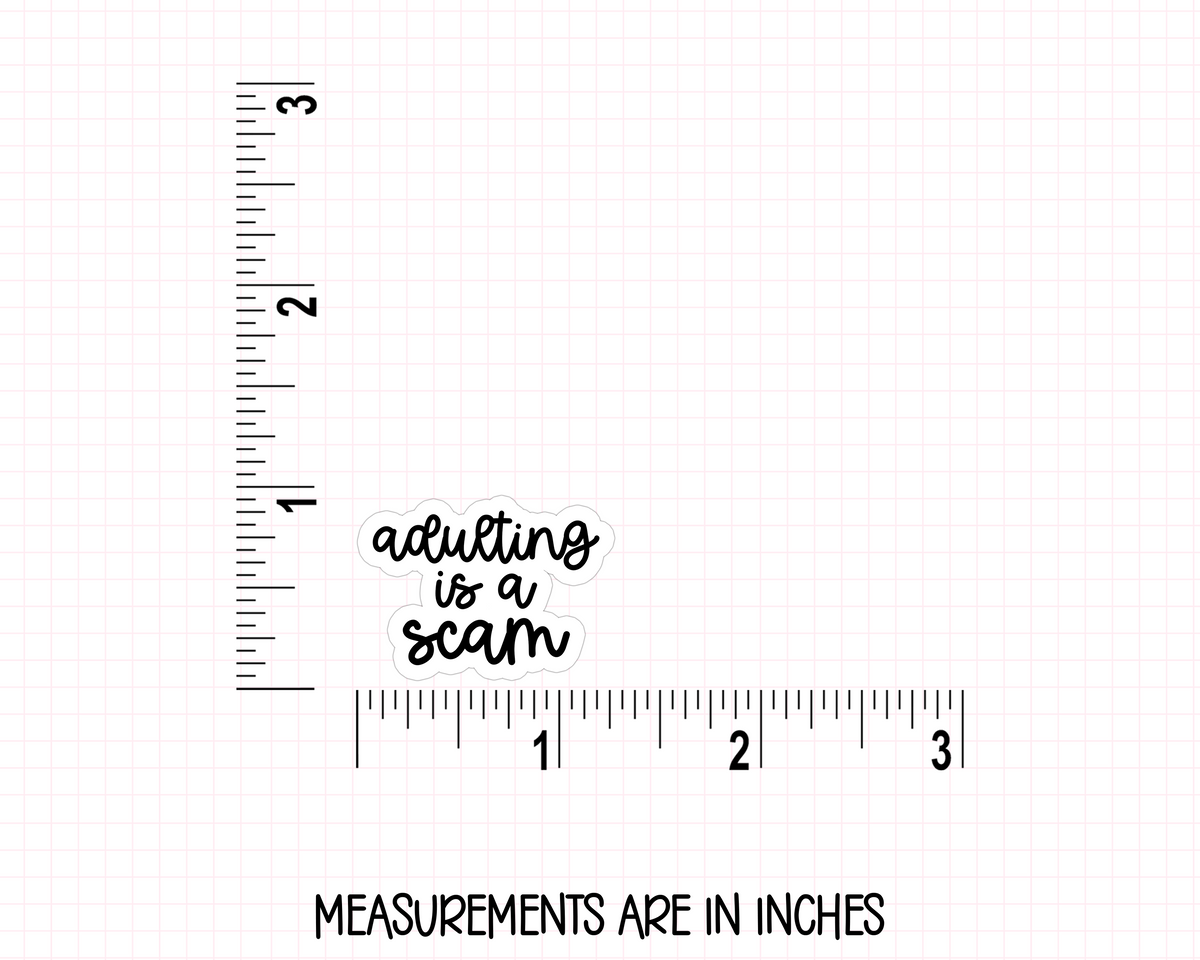 Adulting is a Scam Stickers | QS-02