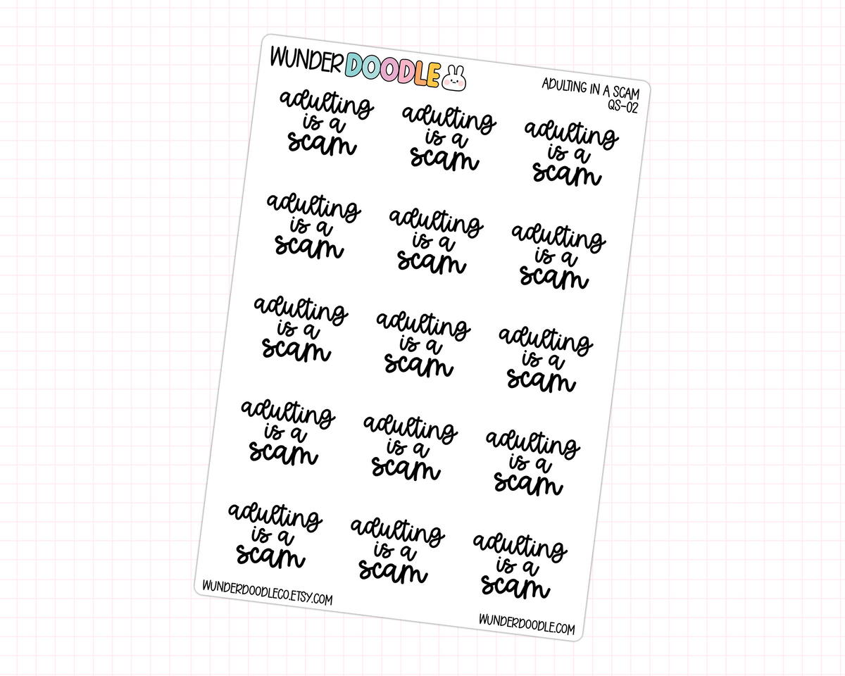 Adulting is a Scam Stickers | QS-02