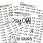 day off stickers, day off planner stickers, planner stickers, work planner stickers, work stickers