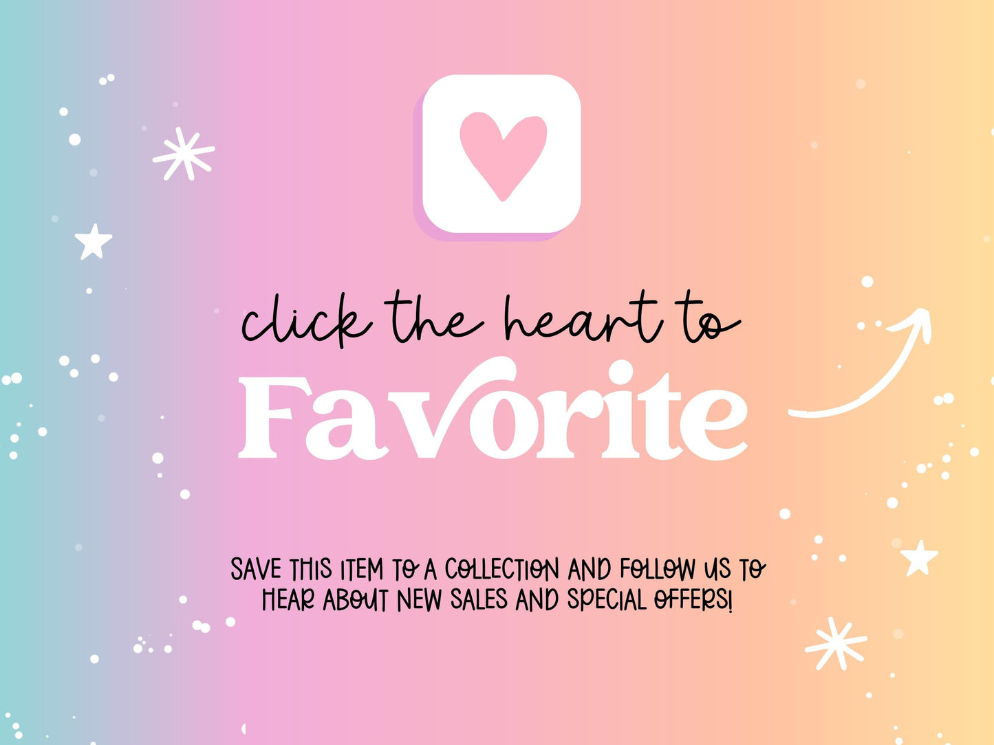 The image is a colorful advertisement with a pink and blue gradient background, featuring a heart icon and text that encourages viewers to "click the heart to Favorite".