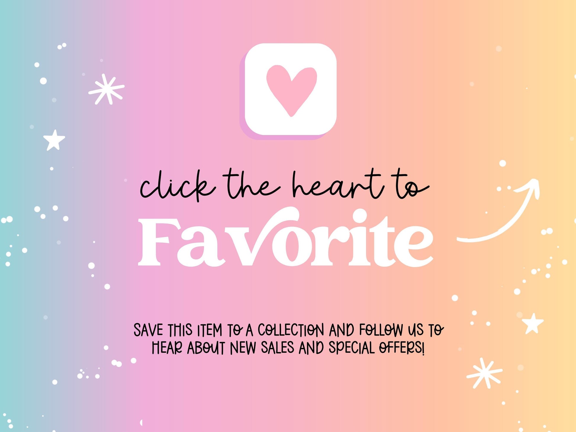 The image is a colorful advertisement with a pink and blue gradient background, featuring a heart icon and text that encourages viewers to "click the heart to Favorite".