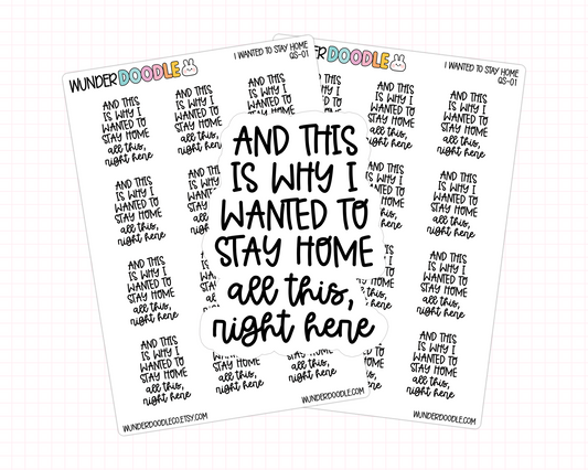 And This Is Why I Wanted to Stay Home Stickers | QS-01